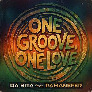 One Groove, One Love (feat. Ramanefer)