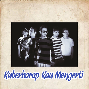 Kuberharap Kau Mengerti