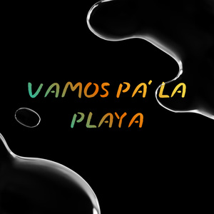 Vamos pa la playa