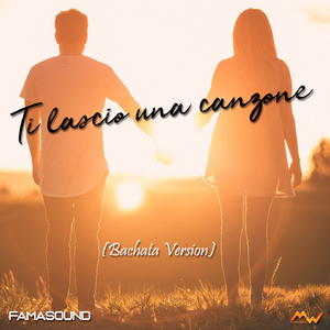 Ti lascio una canzone (Bachata)