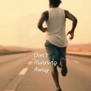 ᴅᴏɴ'ᴛ ʀᴜɴɴɪɴɢ ᴀᴡᴀʏ (NEW !) by ミ★ 𝘠𝘰𝘷𝘢𝘯'𝘴 𝘙𝘦𝘨𝘨𝘢𝘦 ★彡