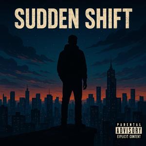 Sudden Shift