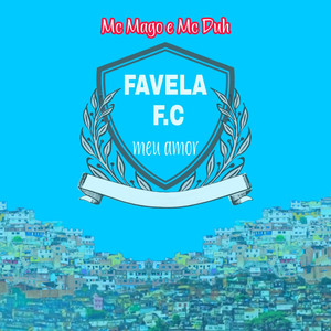 Favela F.C Meu Amor