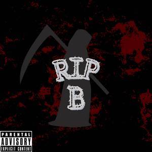 RIP B