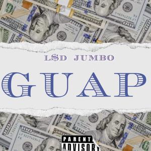 GUAP!
