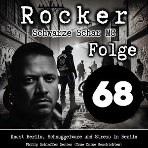 True Crime Geschichten: Rocker Schwarze Schar MC Folge 68, Pt. 20