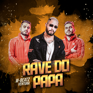 Rave do Papa - Deluxe (Remix)