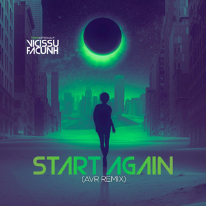 Start Again (AVR Remix)
