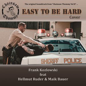 Easy To Be Hard (From "Chainsaw Thommy Vol. 2")
