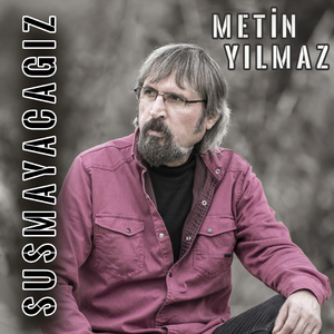 Susmayacağız (Müzik Susmaz)