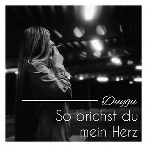 So brichst du mein Herz