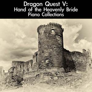 Bridal Waltz (From "Dragon Quest V: Hand of the Heavenly Bride") [For Piano Solo]