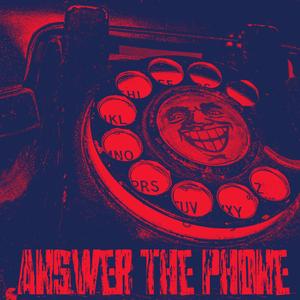 【FREE】"Answer The Phone"