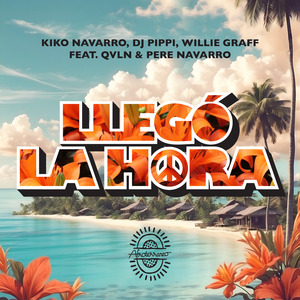 Llegó La Hora (Main Mix)