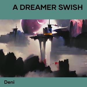 A Dreamer Swish