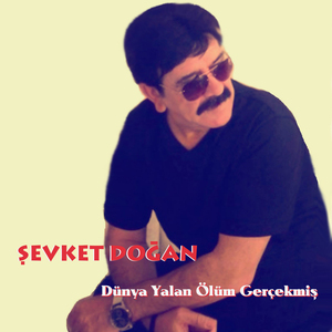Dünya Yalan Ölüm Gerçekmiş
