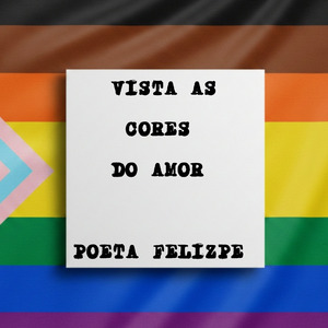 Vista as Cores do Amor