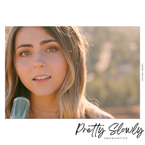 Pretty Slowly (Acoustic)