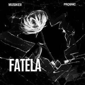 Fatela (feat. Prosnic)