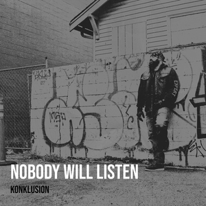 Nobody Will Listen