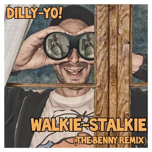 Walkie-Stalkie (Benny Remix) (Benny Remix)
