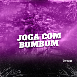 JOGA COM BUMBUM