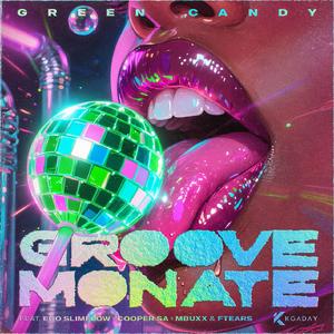 Groove Monate