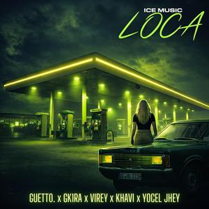 LOCA (feat. GK1RA, VIREY & KHAVI)