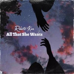 All That She Wants