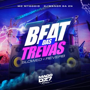 Beat das Trevas (Slowed + Reverb)