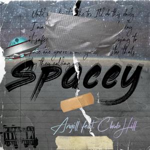 Spacey (feat. ChubHill)