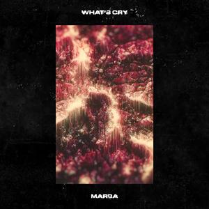WHAT´S CRY