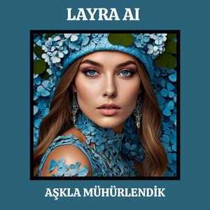 Aşkla Mühürlendik