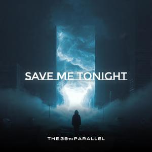 Save Me Tonight