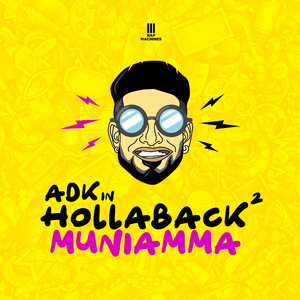 Hollaback Muniamma 2