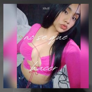 no se que hacer