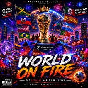 WORLD ON FIRE