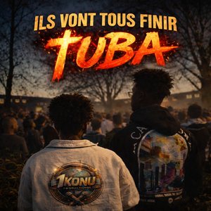 Ils Vont Tous Finir Tuba