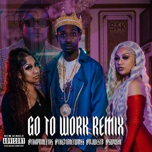 Go To Work (feat. 2tonetwinss) (REMIX)