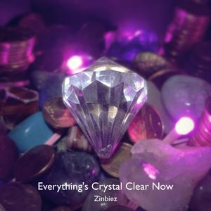 Everything's Crystal Clear Now (Remake)
