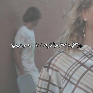 Walking Away