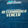 Mc Pivete nt - Determinado a Vencer