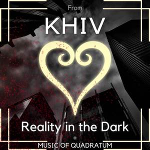 Reality in the Dark (From "KINGDOM HEARTS IV")