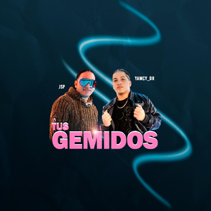 Tus Gemidos (feat. Yamcy_dr)