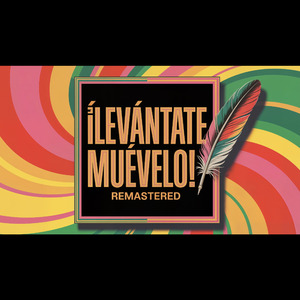 ¡ LEVÁNTATE MUÉVELO ! (2025 Remastered)