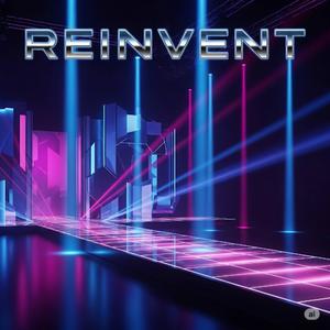 Reinvent