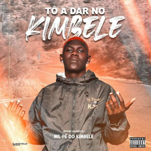 Tô a Dar No Kimbele