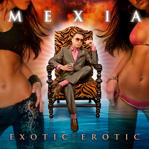 Exotic Erotic (Spanish Version)