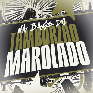 Na Base do Tamborzão Marolado