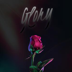 Glory (^glôrē)